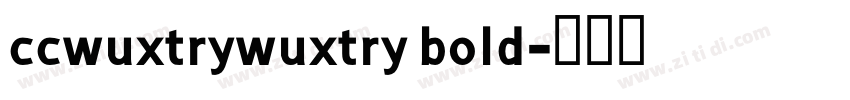 ccwuxtrywuxtry bold字体转换